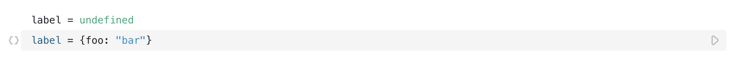 An open cell `label` with the value of `undefined` shown in the presentation section of the cell, while the code section shows the object `label` being defined as an object literal without parentheses, which are required in Observable.