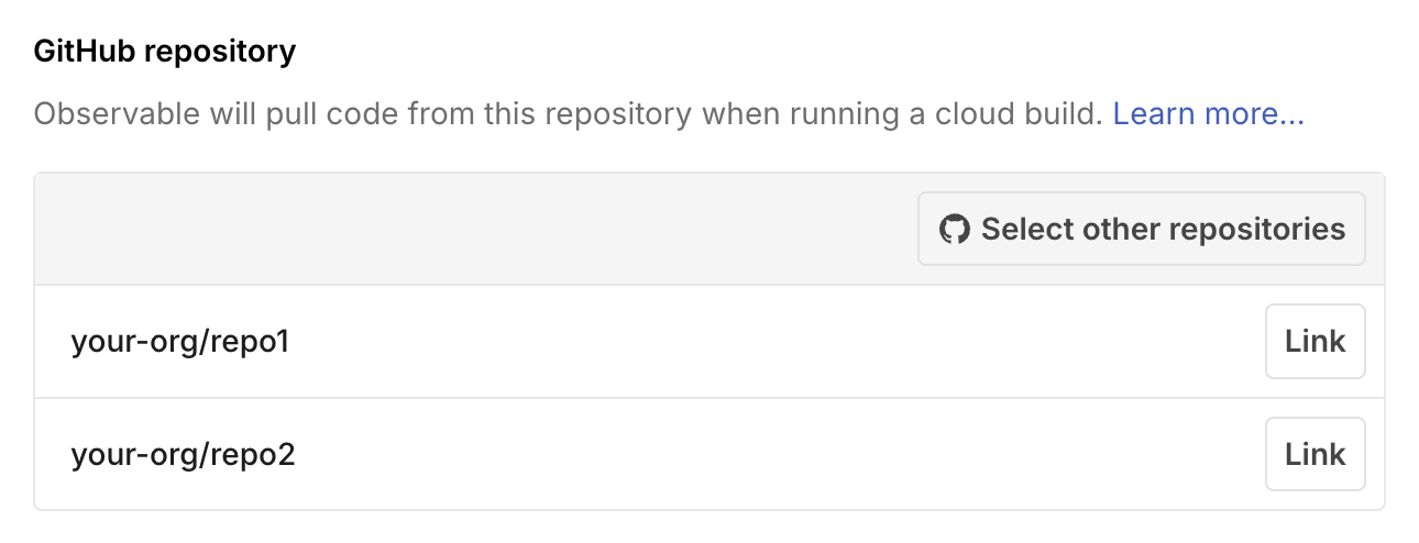 Screenshot of the a list of GitHub repositories. Each repository has a name and a button prompting the user to link that repository. In the top right is a button called “Other repositories” that lets the user choose other GitHub repositories that aren’t listed.