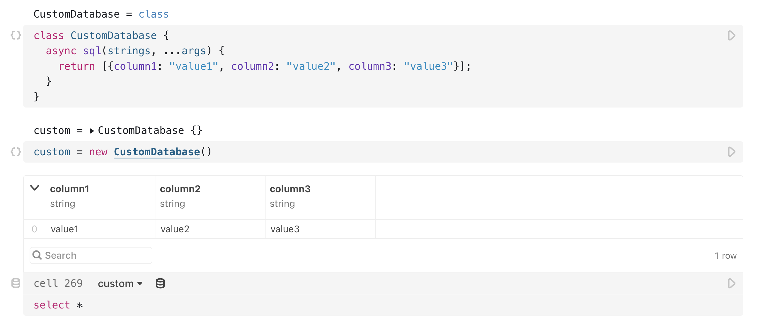 A screenshot of three cells. In the first a JavaScript class is defined. In the second cell an instance of that class is instantiated and named 'custom'. In the third cell, an SQL cell, the database is the data source.