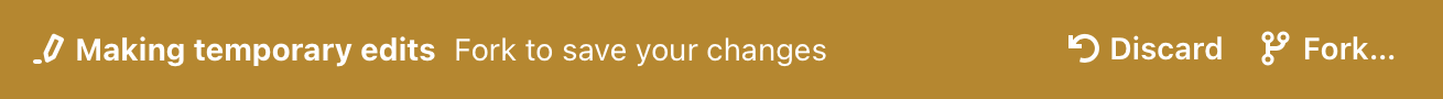 Alert banner informing users that the are 'Making temporary changes' with an option to Fork the notebook if they want to make a saved copy.