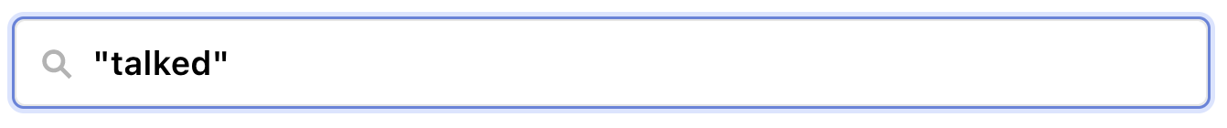 Search bar in Observable with the word 'talked' entered within double quotes.