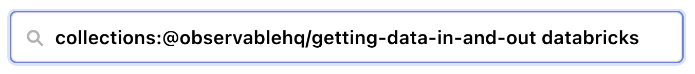 Search bar in Observable with 'collections:@observablehq/getting-data-in-and-out databricks' entered.